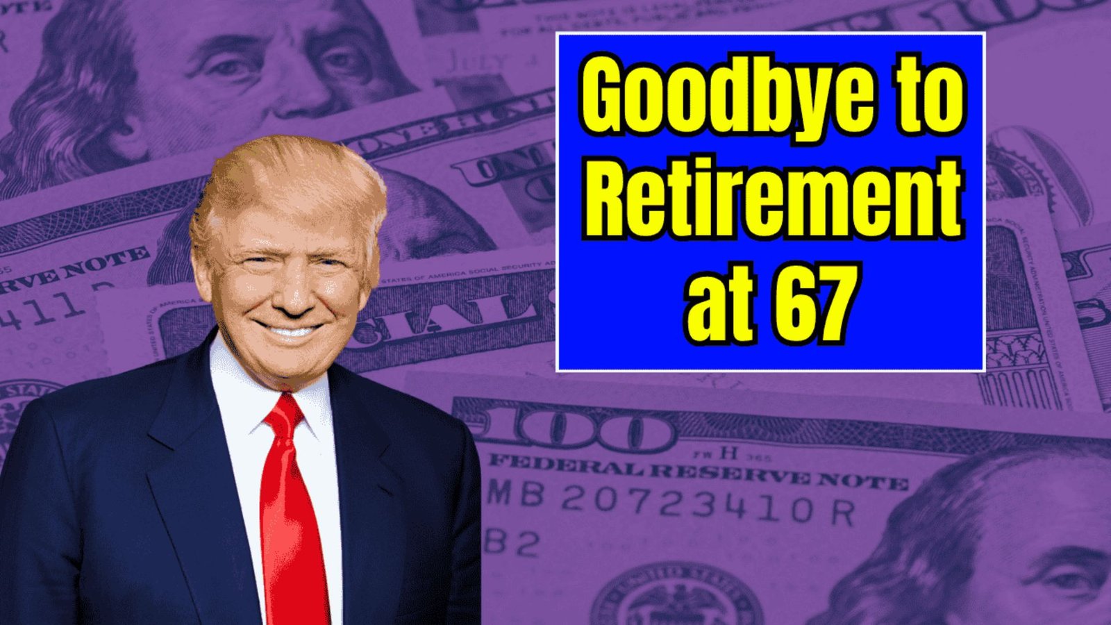 Goodbye to Retirement at 67